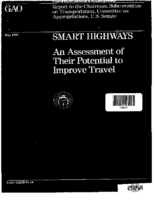 Smart Highways An Assessment Of Their Potential To Improve Travel Report To The Chairman Subcommittee On Transportation Committee On Appropriations US Senate