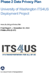 Phase 2 Data Privacy Plan  University of Washington ITS4US Deployment Project