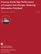 Freeway Guide Sign Performance at Complex Interchanges Reducing Information Overload