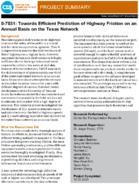 Towards Efficient Prediction of Highway Friction on an Annual Basis on the Texas Network Project Summary