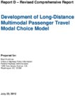 Report D  Revised Comprehensive Report Development of Long Distance Multimodal Passenger Travel Modal Choice Model