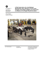 A Pilot Examination of a Joint Railroad ManagementLabor Approach to Root Cause Analysis of Accidents Incidents and Close Calls in a Diesel and Car Repair Shop Environment