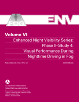 Enhanced Night Visibility Series Volume VI Phase IIStudy 4 Visual Performance During Nighttime Driving in Fog