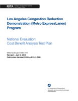 Los Angeles congestion reduction demonstration Metro ExpressLanes National evaluation  cost benefit analysis test plan