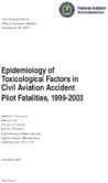 Epidemiology of Toxicological Factors in Civil Aviation Accident Pilot Fatalities 19992003