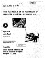 Three Year Results on the Performance of Incinerator Residue in a Bituminous Base