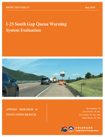 I25 South Gap Queue Warning System Evaluation