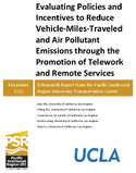 Evaluating Policies and Incentives to Reduce VehicleMilesTraveled and Air Pollutant Emissions through the Promotion of Telework and Remote Services
