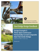 Steel Bridge Design Handbook Design Example 5 ThreeSpan Continuous Horizontally Curved Composite Steel TubGirder Bridge