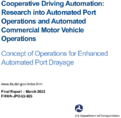 Cooperative Driving Automation Research into Automated Port Operations and Automated Commercial Motor Vehicle Operations Concept of Operations for Enhanced Automated Port Drayage