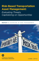 RiskBased Transportation Asset Management Evaluating Threats Capitalizing on Opportunities Report 1 Overview of Risk Management