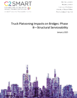 Truck Platooning Impacts on Bridges Phase II  Structural Serviceability