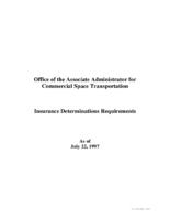 Office of the Associate Administrator for Commercial Space Transportation Insurance Determinations Requirements As of July 22 1997