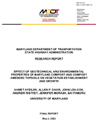 Effect of Geotechnical and Environmental Properties of Maryland Compost and Compost Amended Topsoils on Vegetation Establishment and Growth