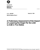 A Preliminary Assessment of the Impact of Lowering the Illegal per se Limit to 008 in Five States