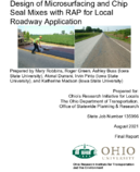 Design of Microsurfacing and Chip Seal Mixes With RAP for Local Roadway Applications
