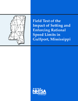 Field Test of the Impact of Setting and Enforcing Rational Speed Limits Final Report for Gulfport MississippiDemonstration Community