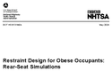 Restraint of Design for Obese Occupants RearSeat Simulations Second of Four Parts