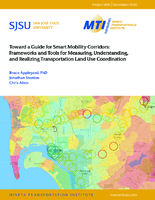 Toward a Guide for Smart Mobility Corridors Frameworks and Tools for Measuring Understanding and Realizing Transportation Land Use Coordination