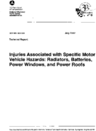 Injuries Associated with Specific Motor Vehicle Hazards Radiators Batteries Power Windows and Power Roofs