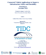 Connected Vehicle Applications to Improve Infrastructure Safety and Durability