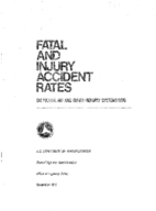 Fatal and Injury Accident Rates on FederalAid and Other Highway Systems 1976