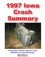 1997 Iowa Crash Summary a Summary of Motor Vehicle Crash Statistics on Iowa Roadways