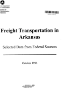 Freight Transportation in Arkansas Selected Data from Federal Sources