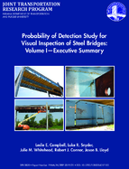 Probability of Detection Study for Visual Inspection of Steel Bridges Volume 1 Executive Summary