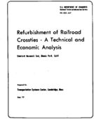Refurbishment of Railroad Crossties  A Technical and Economic Analysis