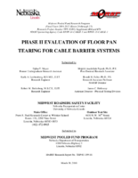 Phase II Evaluation of Floor Pan Tearing for Cable Barrier Systems