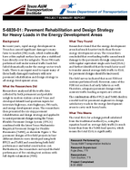 Pavement Rehabilitation and Design Strategy for Heavy Loads in the Energy Development Areas Project Summary Report