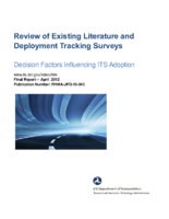 Review of Existing Literature and Deployment Tracking Surveys  Decision Factors Influencing ITS Adoption