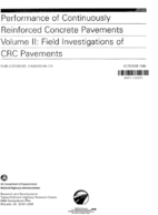 Performance of Continuously Reinforced Concrete Pavements Volume II  Field Investigations of CRC Pavements
