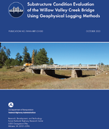 Substructure Condition Evaluation of the Willow Valley Creek Bridge Using Geophysical Logging Methods