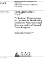 Climate Change Policy Preliminary Observations on Options for Distributing Emissions Allowances and Revenue under a CapandTrade Program
