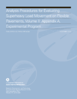 Analysis Procedures for Evaluating Superheavy Load Movement on Flexible Pavements Volume II  Appendix A Experimental Program