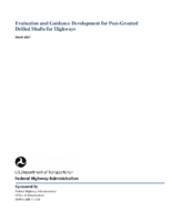 Evaluation and Guidance Development for PostGrouted Drilled Shafts for Highways