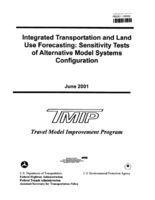 Integrated Transportation and Land Use Forecasting Sensitivity Tests of Alternative Model Systems Configuration