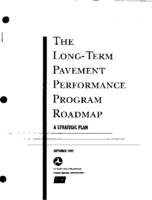 The LongTerm Pavement Performance Program Roadmap A Strategic Plan