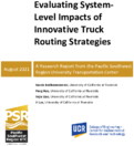 Evaluating SystemLevel Impacts of Innovative Truck Routing Strategies