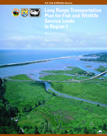 Long Range Transportation Plan for Fish and Wildlife Service Lands in Region 1 2012