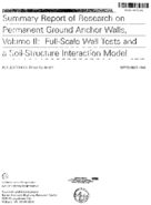 Summary Report of Research on Permanent Ground Anchor Walls Volume II FullScale Wall Tests and a SoilStructure Interaction Model