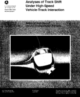 Safety of HighSpeed Ground Transportation Systems Analyses of Track Shift under HighSpeed VehicleTrack Interaction