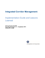 Integrated Corridor Management Implementation Guide and Lessons Learned Final Report