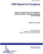 Clean Air Issues in the 110th Congress Climate Change Air Quality Standards and Oversight