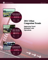 2011 Urban Congestion Trends Improving Travel Reliability with Operations