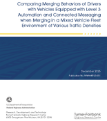 Comparing Merging Behaviors of Drivers with Vehicles Equipped with Level 3 Automation and Connected Messaging when Merging in a Mixed Vehicle Fleet Environment of Various Traffic Densities