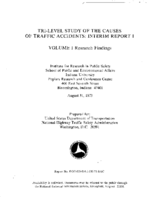 Trilevel Study of the Causes of Traffic Accidents Interim Report 1 Vol 1 Research Findings