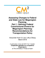 Assessing Changes to Federal and State Law for Megaregion Planning Part 1  Defining Federal Constitutional Powers for Megaregion Planning  Recommendations for Transportation Policy